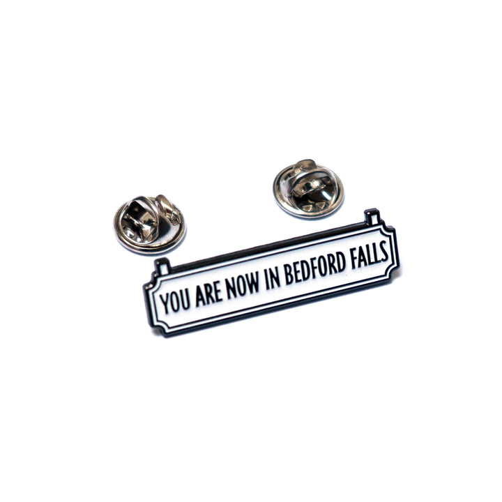 You Are Now In Bedford Falls Pin