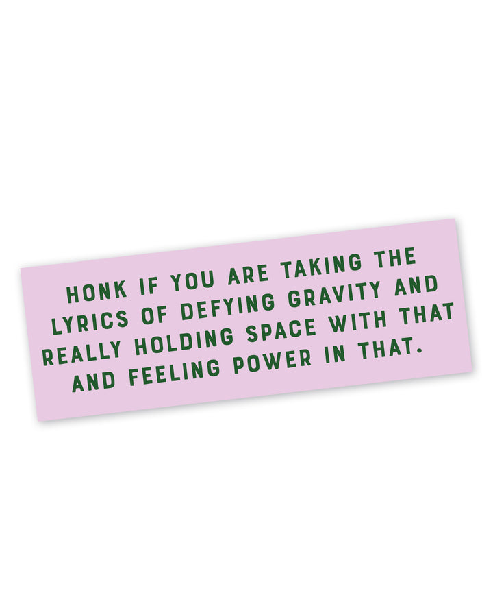 Holding Space with Defying Gravity Sticker